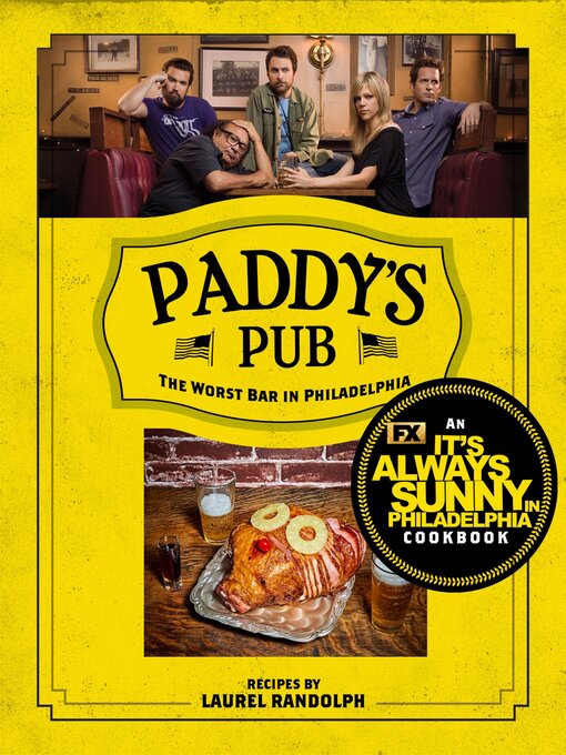 Title details for Always Sunny in Philadelphia Cookbook by Laurel Randolph - Available